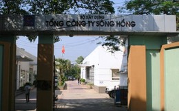 Ngược đời như Tổng công ty Sông Hồng: Hậu cổ phần hoá làm ăn bết bát, âm vốn điều lệ hơn 600 tỷ, nguy cơ mất trắng vốn nhà nước