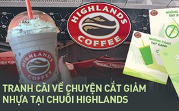 Highlands Coffee vẫn phục vụ đồ nhựa cho khách như một điều "tất nhiên": Nhiều người lắc đầu ngán ngẩm "Vì sao nhất định không thay đổi"?