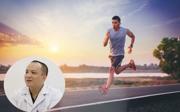 Chạy bộ rất tốt cho sức khỏe ở mọi lứa tuổi nhưng bác sĩ chuyên khoa nhấn mạnh 1 điều bất kỳ ai cũng phải chú ý khi tập môn thể thao này