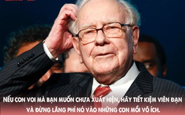 3 đạo lý là châm ngôn làm giàu của tỷ phú Warren Buffett: Kẻ càng phô trường sự thông minh thì càng dễ bị đánh gục!