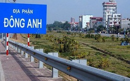 Hà Nội dự kiến đưa 3 huyện Đông Anh, Sóc Sơn, Mê Linh lên thành phố