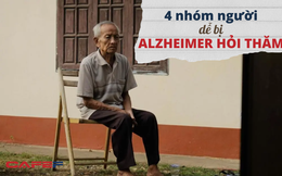 4 nhóm người được bệnh Alzheimer đặc biệt "ưu ái": Người già cô đơn có nguy cơ TỬ VONG cao, người trẻ có thói quen này thì rủi ro tăng lên gấp bội