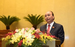 "570 chuyến công tác lên rừng xuống biển" và phát ngôn đáng chú ý của Thủ tướng Nguyễn Xuân Phúc trước Quốc hội