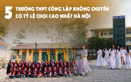 5 trường THPT công lập không chuyên có tỷ lệ chọi vào lớp 10 cao nhất Hà Nội: Chất lượng ra sao mà bao nhiêu năm nay học sinh cạnh tranh khốc liệt để giành suất?