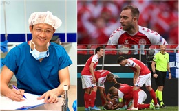 Từ sự cố ngừng tim của Christian Eriksen tại Euro 2020, bác sĩ BV Việt Đức đưa ra lời khuyên nhằm phòng tránh trường hợp tương tự: "Thời gian vàng ngọc để sơ cứu là 3 PHÚT"