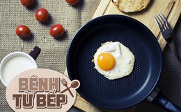 Muốn bữa sáng đủ chất, nhiều người ăn trứng kết hợp với món cực bổ này mà không biết sẽ gây tổn hại sức khỏe