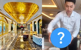Cận cảnh tô phở "sặc mùi tiền" ở khách sạn dát vàng hot nhất Việt Nam, xem xong dân mạng chỉ để ý chi tiết này