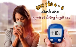 Quy luật "4-4" sau khi thức dậy mà người có đường huyết cao phải nhớ: Thực hiện đúng đủ đường huyết nhanh chóng ổn định, không sợ tiểu đường "gõ cửa"
