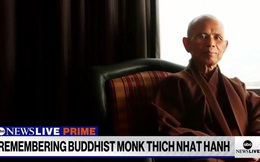 Đài truyền hình Mỹ tưởng nhớ Thiền sư Thích Nhất Hạnh trên bản tin giờ vàng, hàng loạt báo đài quốc tế ca ngợi sư thầy đáng kính