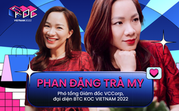 BTC KOC VIETNAM 2022: KOC là cuộc đua bán hàng khốc liệt nhưng phần thưởng xứng đáng, mở ra nghề mới cực cool