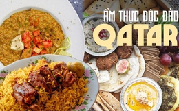 Không chỉ món dát vàng xa xỉ, Qatar còn có nhiều món ăn độc đáo không phải ai cũng biết