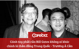 Vì một câu nói ‘nhụt chí’ của người mẹ, Trương Á Cần - 'tiểu thần đồng' đỗ đại học từ 13 tuổi vươn lên trở thành phó Chủ tịch toàn cầu của Microsoft, ‘đệ tử’ của Bill Gates