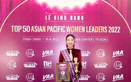 Nàng hậu Vbiz đầu tiên được vinh danh Top 50 Nữ Lãnh Đạo Châu Á - Thái Bình Dương: Xứng danh tài sắc vẹn toàn
