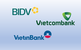 Nhiều kế hoạch bất ngờ được Vietcombank, BIDV, VietinBank công bố vào "phút 90"