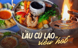Lẩu cù lao - món đặc sản trong các tiệc cưới của người miền Tây giúp một quán ăn tại Sài Gòn hút hàng trăm lượt khách tìm tới mỗi ngày!