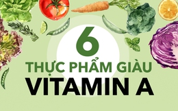 6 món “siêu thực phẩm” giàu vitamin A bậc nhất: Cà rốt chỉ xếp thứ 4, quán quân không ngờ lại là món ăn nhiều người từ chối