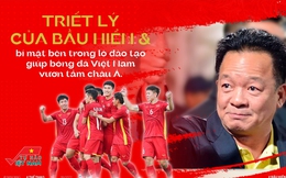 Triết lý của bầu Hiển & bí mật bên trong lò đào tạo giúp bóng đá Việt Nam vươn tầm châu Á