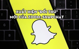 Snapchat bỗng nhiên trở thành ‘đối thủ’ của Zoom