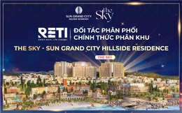 RETI phân phối chính thức phân khu The Sky - Sun Grand City Hillside Residence
