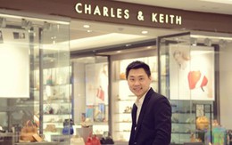 CEO Charles & Keith: Thành công nhờ triết lý “nghĩ lớn và không sợ thất bại”