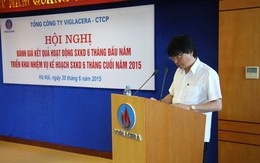 Viglacera: 6 tháng đầu năm 2015 lãi gấp 6 lần cùng kỳ