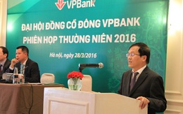 Chủ tịch VPBank hứa lên sàn năm 2016