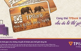 Cơ hội chu du thế giới ngay trong tầm tay với thẻ tín dụng của TPBank