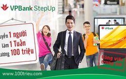 Thực hư xung quanh thông tin tuyển dụng lương 100 triệu 1 tuần của VPBank