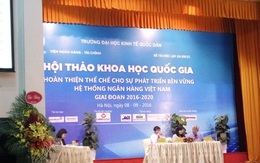 Hệ thống ngân hàng: Áp lực cải cách và rủi ro thể chế