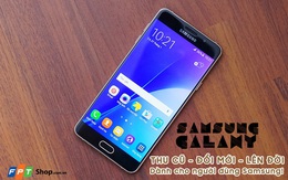 Tiết kiệm đến 3 triệu đồng khi "lên đời" smartphone Samsung tại FPT Shop