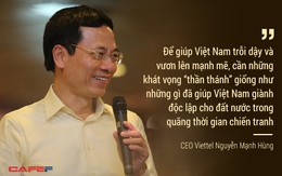 CEO Viettel: "Để Việt Nam trỗi dậy lần thứ 2 sau đổi mới, cần những khát vọng thần thánh"