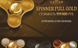 Spinner bằng vàng ròng giá 17.000 USD dành riêng cho cậu ấm, cô chiêu