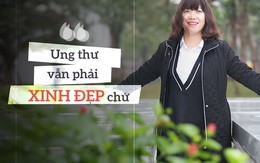 Ngày 8/3 của Hoa khôi đá cầu: Án tử ung thư vẫn phải đẹp!