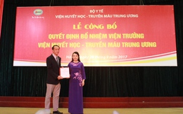 Bộ Y tế bổ nhiệm Giám đốc Viện Huyết học và Truyền máu Trung ương