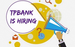 TPBank tuyển dụng nhiều vị trí