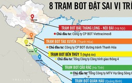 [Video Graphic]:"Điểm mặt" 8 trạm BOT đặt nhầm chỗ