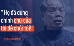 PGS.TS Bùi Hiền nói về đề xuất cải tiến tiếng Việt bị "ném đá": Họ dùng chính chữ của tôi để chửi tôi, chứng tỏ chữ này rất nhạy, rất nhanh vào đầu!