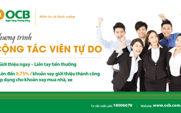 OCB chi hoa hồng lên đến 0,75% cho cộng tác viên