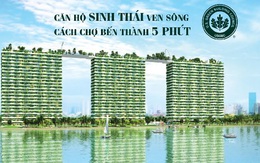 Căn hộ ven sông luôn khan hàng, tại sao vậy?