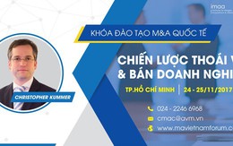 Vì sao lãnh đạo doanh nghiệp nên học về thoái vốn và bán doanh nghiệp?