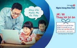 Lời tri ân thầy cô của ngân hàng Bản Việt