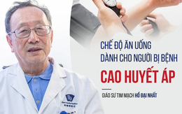 Bệnh đứng đầu cướp đi mạng sống: Giáo sư chia sẻ bí quyết ăn uống đúng cách