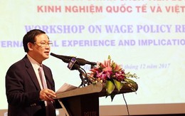 Phó thủ tướng Vương Đình Huệ: Phải có quy định về mức lương tối thiểu
