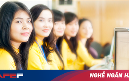 Nghề ngân hàng - trong cái khó ta có niềm vui