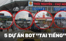 5 dự án BOT "tai tiếng"