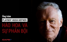 Quiz: Bạn biết gì về cuộc đời ông trùm Playboy Hugh Hefner, gã đào hoa đôi lần bị phản bội?