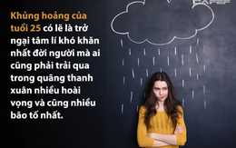 5 giai đoạn khủng hoảng tuổi 25: Bạn đang ở "điểm rơi" nào?