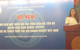 Hiệp định CPTPP: Cơ hội mở rộng thị trường xuất khẩu cho DN Việt Nam