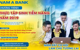 Cơ hội nghề nghiệp tại Nam A Bank với chương trình thực tập sinh tiềm năng 2019