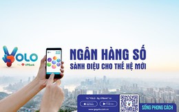 Khác biệt và độc đáo, lượt tải Ngân hàng số sành điệu YOLO của VPBank tăng nhanh chóng